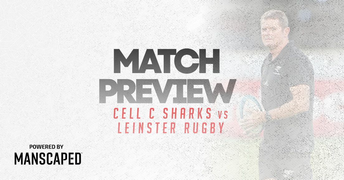 Cell C Sharks vs Leinster Match Preview