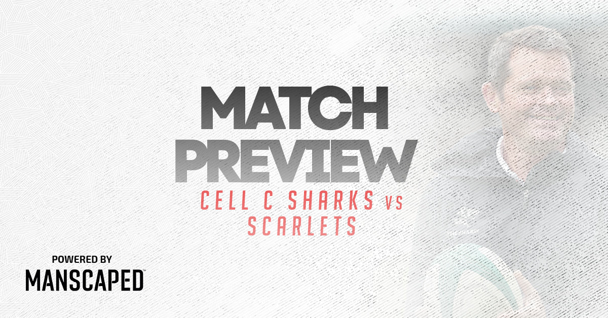 Cell C Sharks vs Scarlets Match Preview