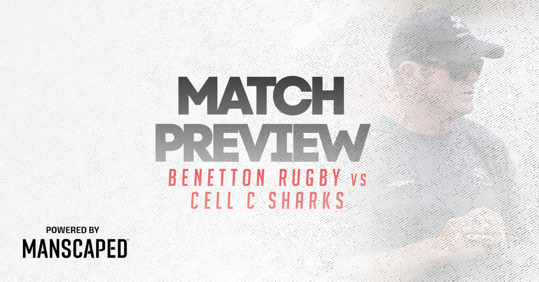 Benetton Rugby vs Cell C Sharks Match Preview