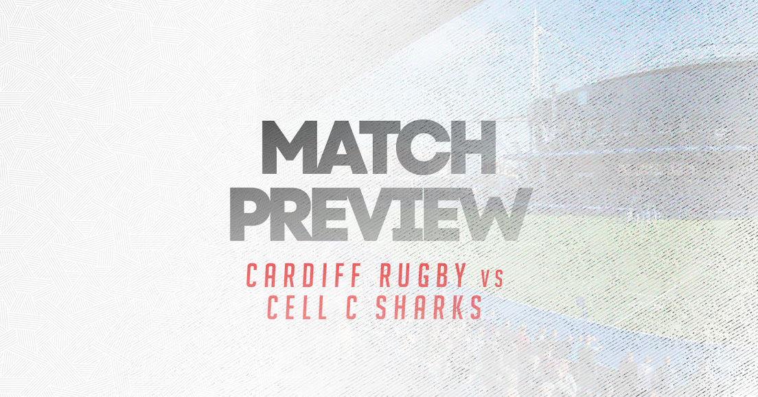 Cardiff Rugby vs Cell C Sharks Match Preview
