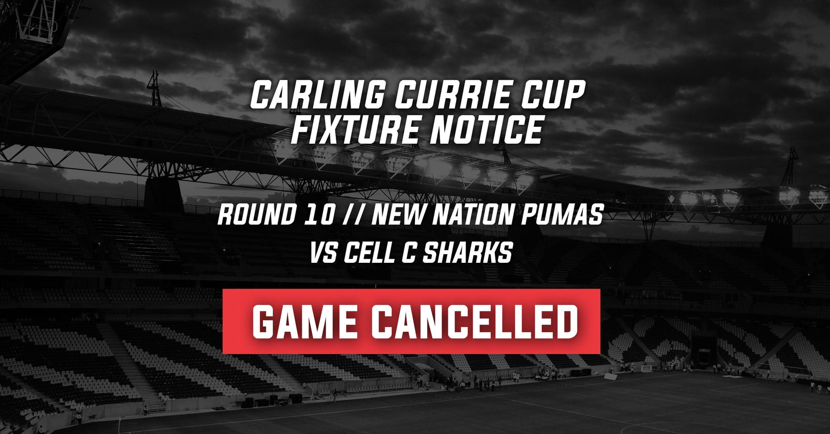 New Nation Pumas v Cell C Sharks match cancelled