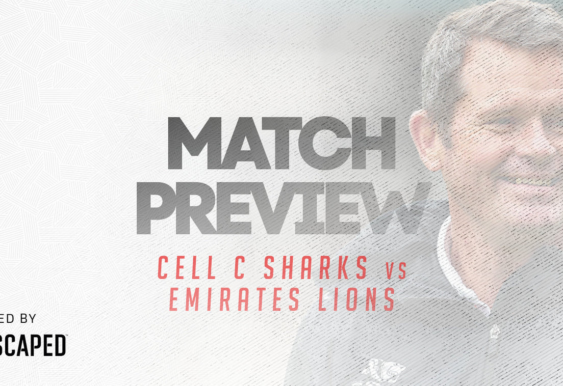 Cell C Sharks vs The Emirates Lions Match Preview
