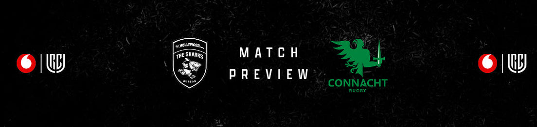 Preview: Hollywoodbets Sharks vs Connacht